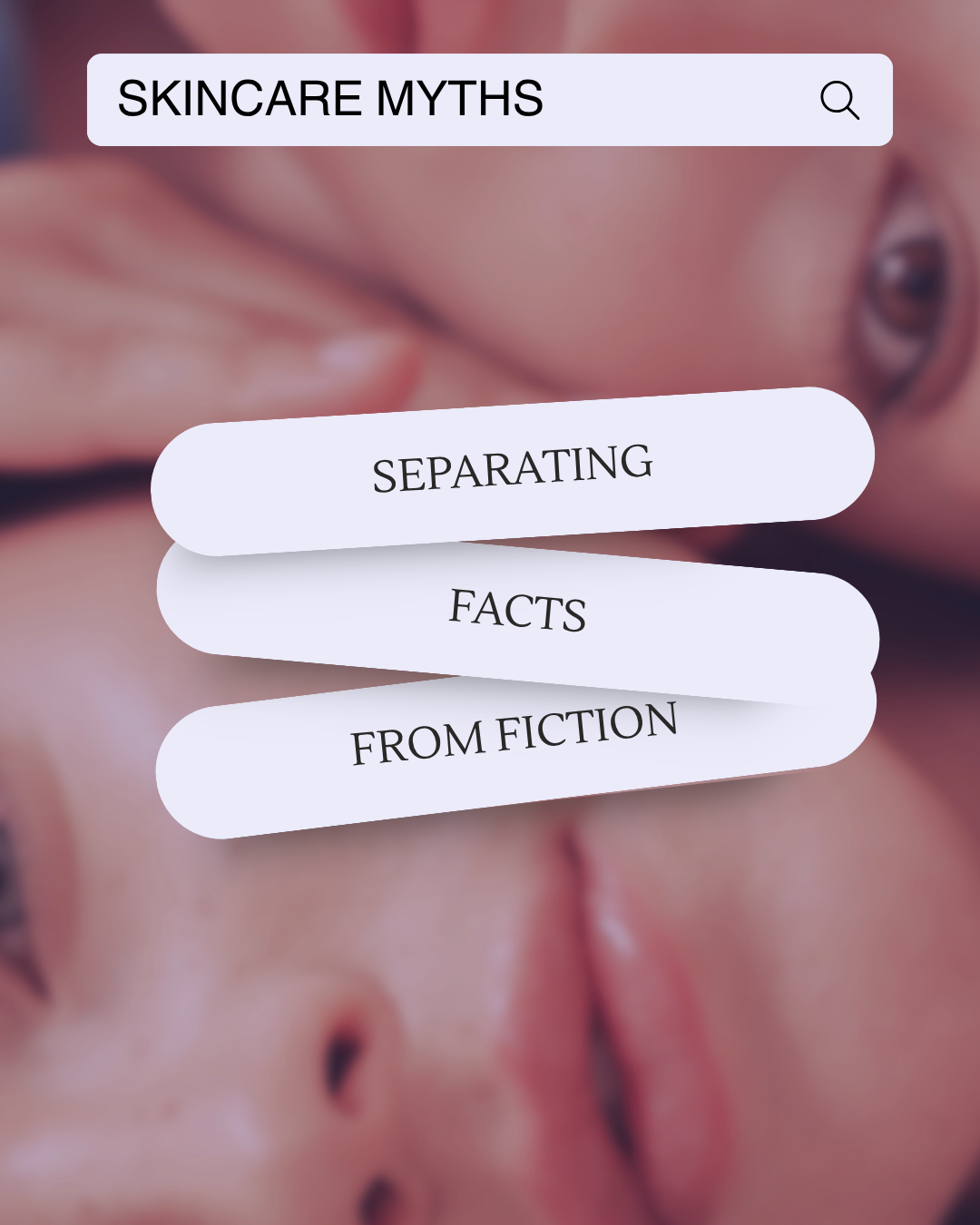 Skincare Myths: Separating Fact From Fiction